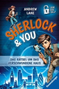 Buchcover und Innenansicht für das Buch: Sherlock & You, Band 1 - Das Rätsel um das verschwundene Haus