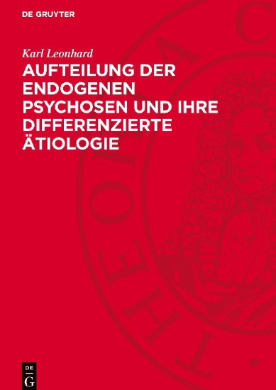 Buchcover und Innenansicht für das Buch: Aufteilung der endogenen Psychosen und ihre differenzierte Ätiologie
