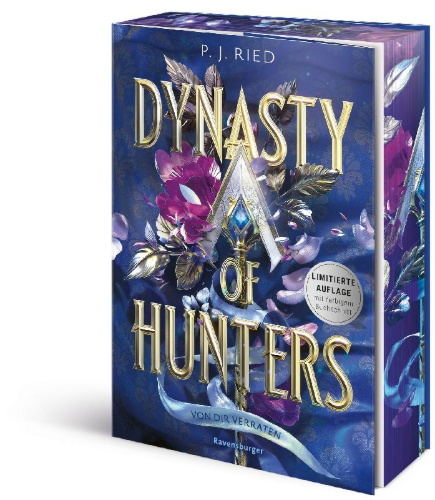 Buchcover und Innenansicht für das Buch: Dynasty of Hunters, Band 1: Von dir verraten (Atemberaubende, actionreiche New-Adult-Romantasy)
