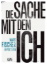 Buchcover und Innenansicht für das Buch: Die Sache mit dem Ich