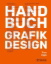 Buchcover und Innenansicht für das Buch: Graphic Design Bible