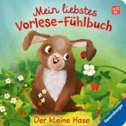 Buchcover und Innenansicht für das Buch: Mein liebstes Vorlese-Fühlbuch - Der kleine Hase