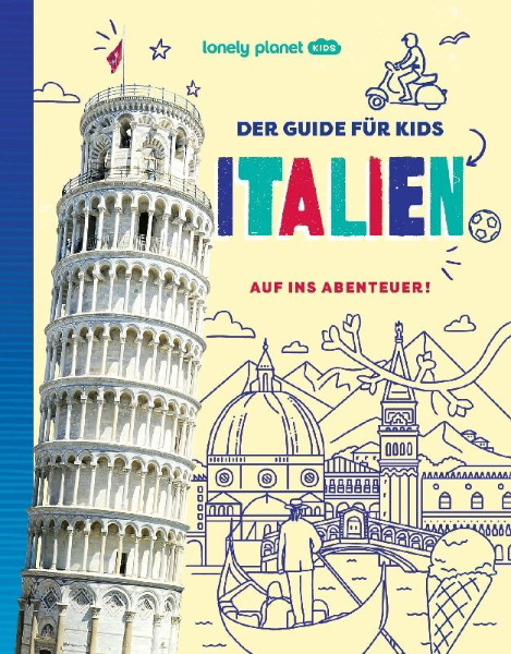 Buchcover und Innenansicht für das Buch: LONELY PLANET Kinderreiseführer Der Guide für Kids Italien