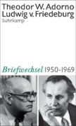 Buchcover und Innenansicht für das Buch: Theodor W. Adorno, Ludwig von Friedeburg, Briefwechsel 1950-1969