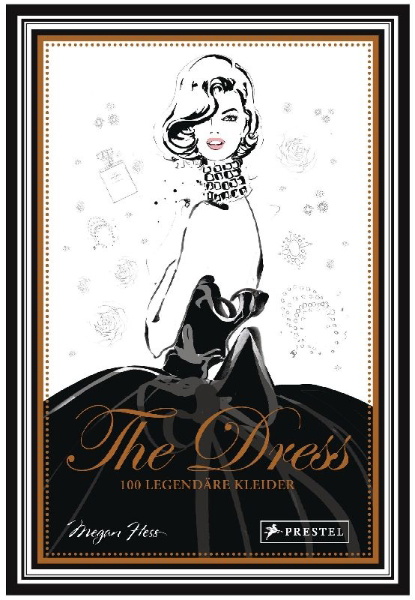 Buchcover und Innenansicht für das Buch: The Dress. 100 Iconic Moments in Fashion