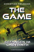 Buchcover und Innenansicht für das Buch: The Game - Gefangen im Labyrinth