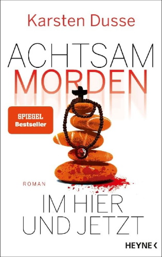 Buchcover und Innenansicht für das Buch: Achtsam morden im Hier und Jetzt