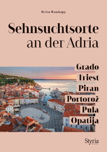 Buchcover und Innenansicht für das Buch: Sehnsuchtsorte an der Adria