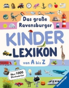 Buchcover und Innenansicht für das Buch: Ravensburger Lexika - Das große Ravensburger Kinderlexikon von A bis Z