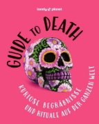 Buchcover und Innenansicht für das Buch: LONELY PLANET Bildband Guide to Death