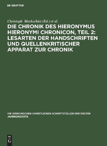 Buchcover und Innenansicht für das Buch: Die Chronik des Hieronymus Hieronymi Chronicon, Teil 2: Lesarten der Handschriften und Quellenkritischer Apparat zur Chronik