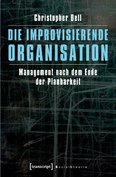Buchcover und Innenansicht für das Buch: Die improvisierende Organisation