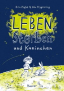 Buchcover und Innenansicht für das Buch: Leben, Sterben und Kaninchen