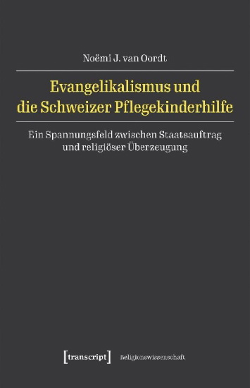 Buchcover und Innenansicht für das Buch: Evangelikalismus und die Schweizer Pflegekinderhilfe