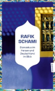 Buchcover und Innenansicht für das Buch: Damaskus im Herzen und Deutschland im Blick