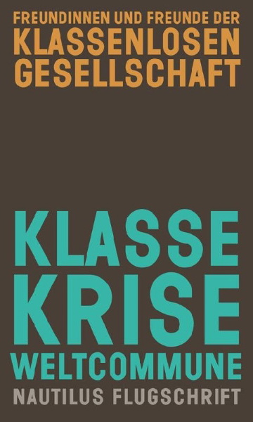 Buchcover und Innenansicht für das Buch: Klasse, Krise, Weltcommune