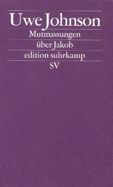Buchcover und Innenansicht für das Buch: Mutmassungen über Jakob