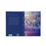 Buchcover und Innenansicht für das Buch: Catch My Fall (»Catch Me«-Reihe)
