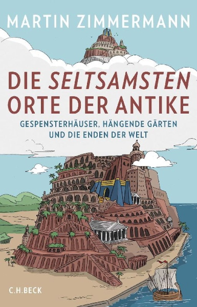 Buchcover und Innenansicht für das Buch: Die seltsamsten Orte der Antike