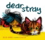 Buchcover und Innenansicht für das Buch: Dear Stray