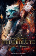 Buchcover und Innenansicht für das Buch: Feuerblüte - Tochter der Flammen