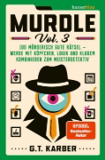 Buchcover und Innenansicht für das Buch: Murdle Volume 3: 100 Elementary to Impossible Mysteries to Solve Using Logic, Skill, and the Power of Deduction