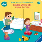 Buchcover und Innenansicht für das Buch: Play+ Mein erstes Schiebebuch Baden, waschen, Zähne putzen - ab 18 Monate