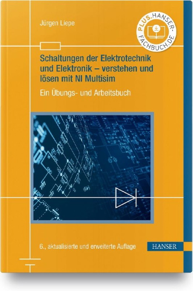 Buchcover und Innenansicht für das Buch: Schaltungen der Elektrotechnik und Elektronik - verstehen und lösen mit NI Multisim