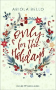Buchcover und Innenansicht für das Buch: Only for the Holidays
