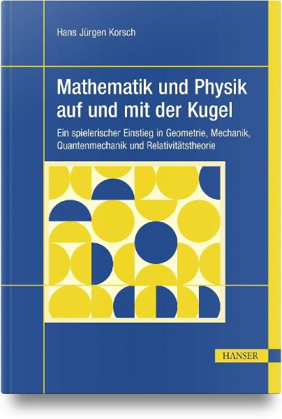 Buchcover und Innenansicht für das Buch: Mathematik und Physik auf und mit der Kugel