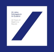 Buchcover und Innenansicht für das Buch: 50 Jahre Schrägstrich im Quadrat / 50 Years of Slash in a Square