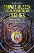 Buchcover und Innenansicht für das Buch: Private Museen für Gegenwartskunst in China
