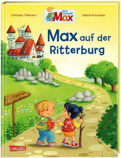 Buchcover und Innenansicht für das Buch: Max-Bilderbücher: Max auf der Ritterburg