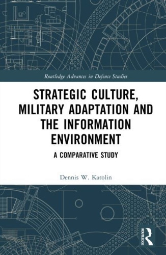 Buchcover und Innenansicht für das Buch: Strategic Culture, Military Adaptation, and the Information Environment