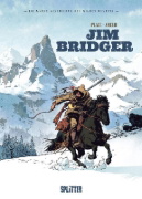 Buchcover und Innenansicht für das Buch: Die Wahre Geschichte des Wilden Westens: Jim Bridger
