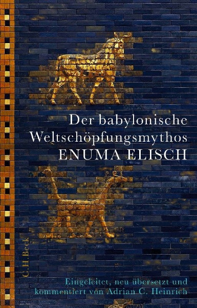 Buchcover und Innenansicht für das Buch: Der babylonische Weltschöpfungsmythos Enuma Elisch