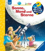 Buchcover und Innenansicht für das Buch: Wieso? Weshalb? Warum? junior, Band 72: Sonne, Mond und Sterne