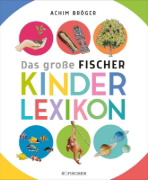 Buchcover und Innenansicht für das Buch: Das große Fischer Kinderlexikon
