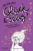 Buchcover und Innenansicht für das Buch: Glück und selig!