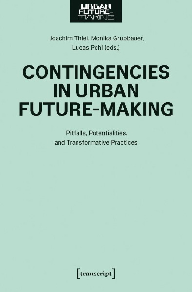 Buchcover und Innenansicht für das Buch: Contingencies in Urban Future-Making