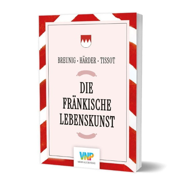 Buchcover und Innenansicht für das Buch: Die fränkische Lebenskunst
