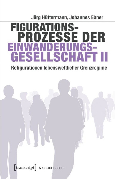 Buchcover und Innenansicht für das Buch: Figurationsprozesse der Einwanderungsgesellschaft II