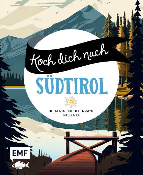 Buchcover und Innenansicht für das Buch: Koch dich nach Südtirol