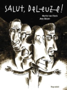 Buchcover und Innenansicht für das Buch: Salut, Deleuze! Gesamtausgabe