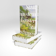 Buchcover und Innenansicht für das Buch: Statt aus dem Fenster zu schauen