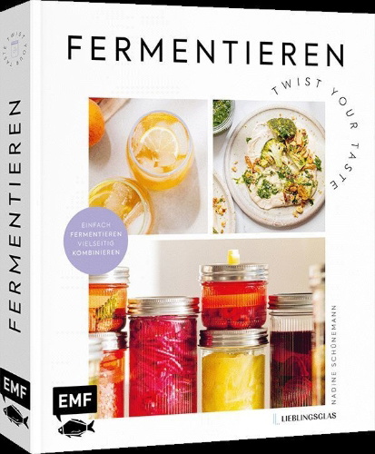 Buchcover und Innenansicht für das Buch: Fermentieren - Twist your Taste!