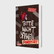 Buchcover und Innenansicht für das Buch: Bitte nicht öffnen 3: Durstig!