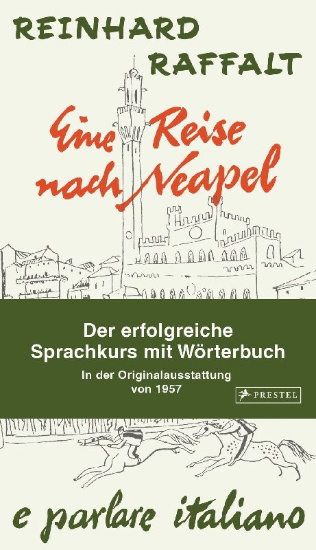 Buchcover und Innenansicht für das Buch: Eine Reise nach Neapel - Der erfolgreiche Sprachkurs mit Wörterbuch italienisch/deutsch