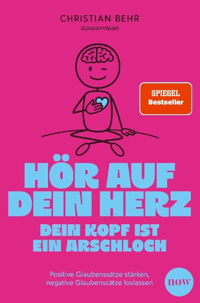 Buchcover und Innenansicht für das Buch: Hör auf dein Herz, dein Kopf ist ein Arschloch