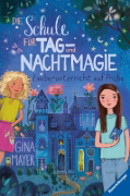 Buchcover und Innenansicht für das Buch: Die Schule für Tag- und Nachtmagie, Band 1: Zauberunterricht auf Probe